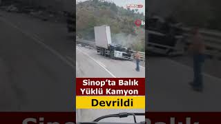 Fish Truck Overturns in Sinop