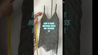 ☝️MACRAME EASY DRESS TUTORIAL  ✨ #macramedress #macrametutorial #diybeachdress