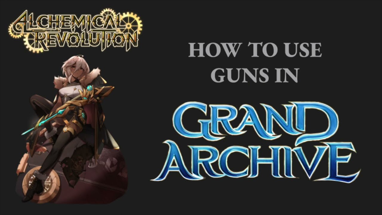 How to Use Guns in Grand Archive and How to Stop Them - YouTube