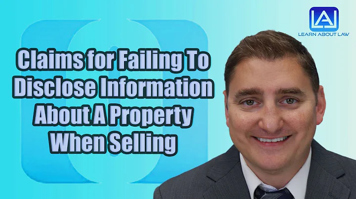 Claims For Failing To Disclose Information About A Property When Selling