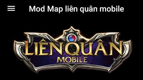 [ST Gammer]  Ra mắt App mod map cùng map fix lag Liên Quân Mobile