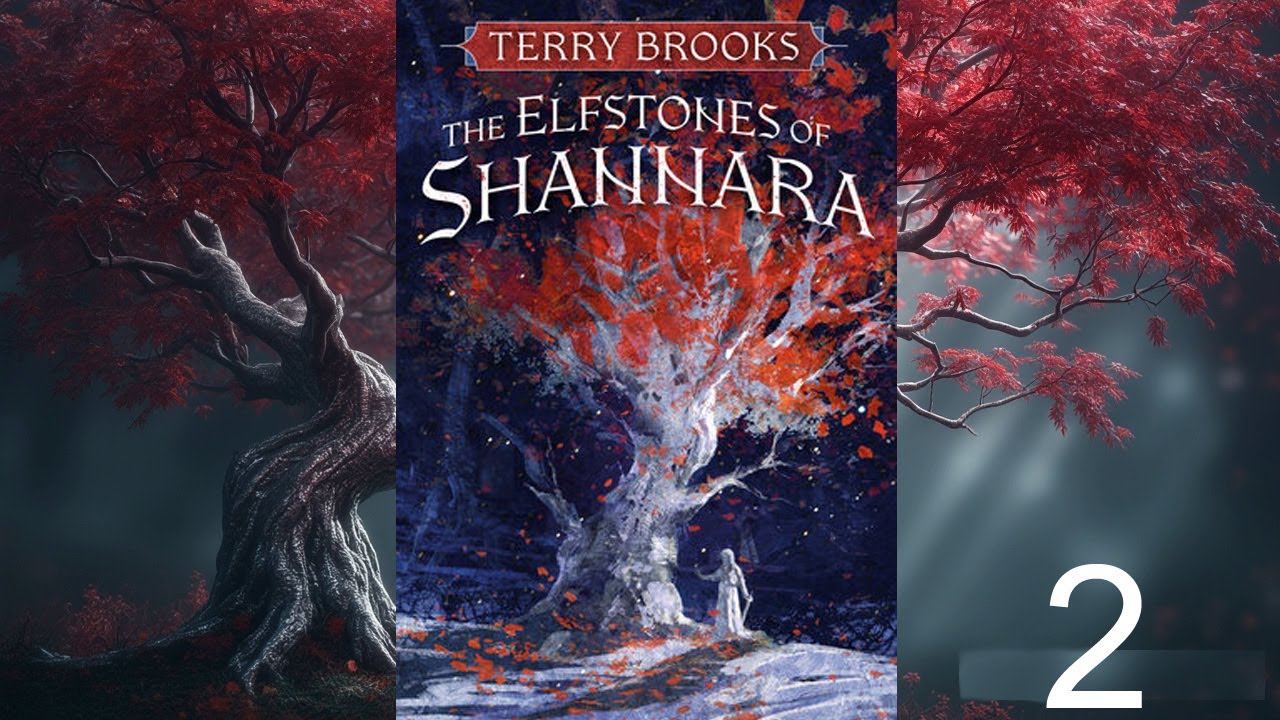 The Elfstones of Shannara – Full Book Read-Through (Chapters 31–54) with Fireplace Sounds 📖🌿🌳