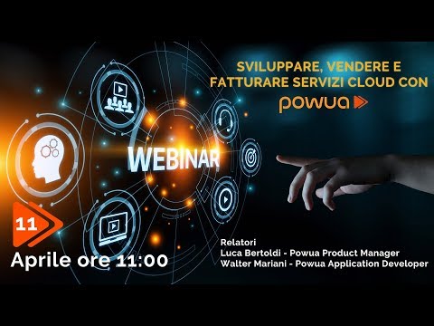 Webinar  - Sviluppare, vendere e fatturare servizi cloud con Powua