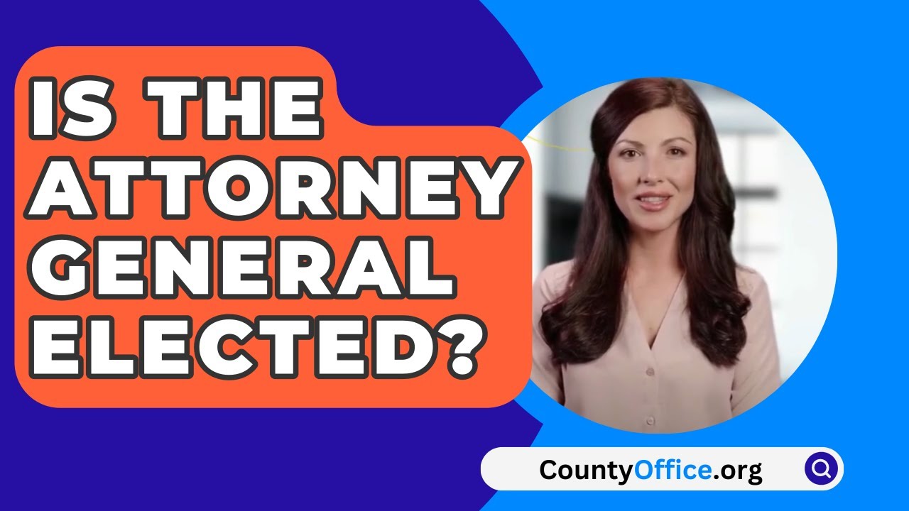Is The Attorney General Elected? YouTube