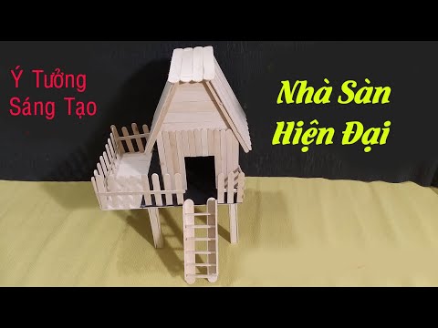 Cách Làm Nhà Sàn Hiện Đại Bằng Tăm Tre