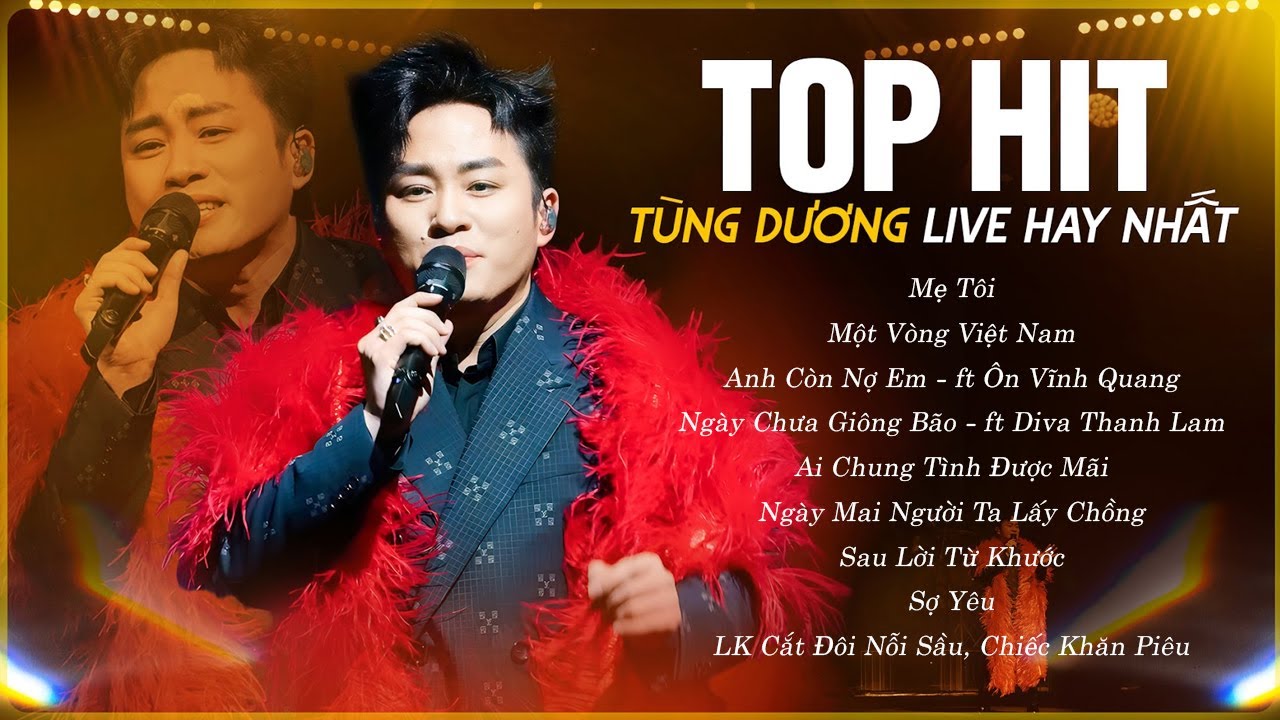 TÙNG DƯƠNG Top Hits 2025 - 12 Bài Live Khiến Khán Giả Nổi Da Gà | Mẹ Tôi, Một Vòng Việt Nam,Tái Sinh