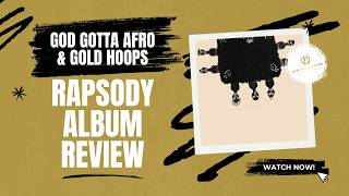 Rapsody - God Gotta Afro & Gold Hoops | Album Review / Reaction