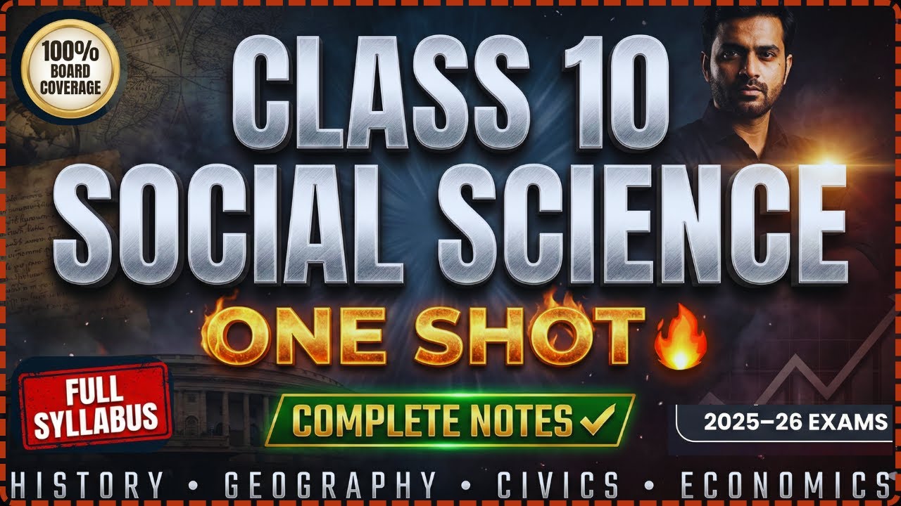 Class 10 SST Complete Course with Notes | Full NCERT Geography, History, Civics & Economics | Board