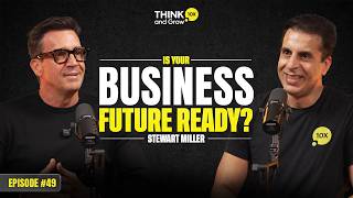 How To Build A Business That Runs Without You? | Ep. 49 ft. Stewart Miller