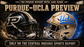 Full Purdue-UCLA Preview with Jake Dunn (The Purdue Report, 3.43) Guide