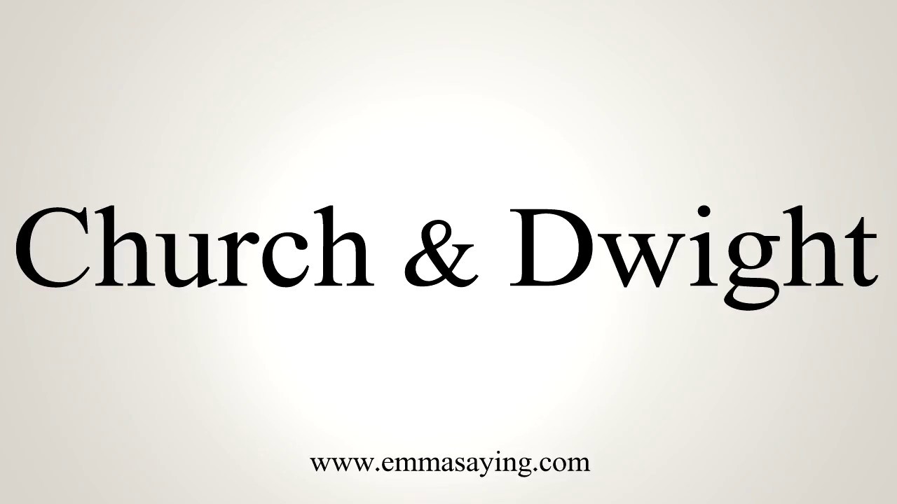 How to Pronounce Church & Dwight YouTube