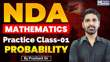 NDA 2024 Mathematics Class | Probability Practice Class01 | NDA Maths By Prashant Sir | NDA Maths