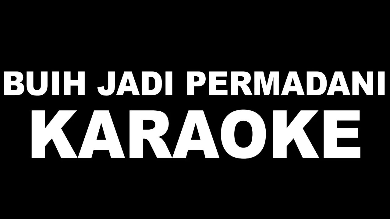 BUIH JADI PERMADANI KARAOKE DUET YouTube