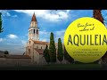 Cosa fare e vedere ad Aquileia- 7 consigli per visitare al meglio la cittadina del Friuli