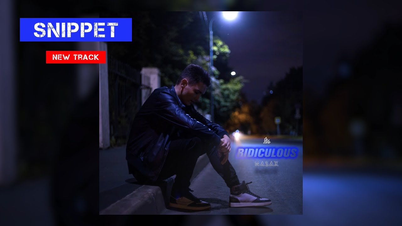 NASAX - Ridiculous [SNIPPET]