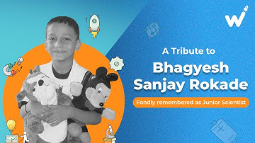 WhiteHat Jr | A tribute to our ‘Junior Scientist’; Bhagyesh Sanjay Rokade