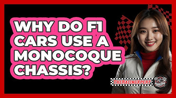 Why Do F1 Cars Use A Monocoque Chassis? - The Racing Xpert