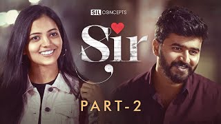 Sir | Part 2 |  Telugu Shortfilm 2023 | South Indian Logic