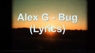 Alex G - Bug (Lyric Video) #alexg #lyrics #indie