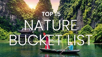 TOP 15 VIDEO BUCKET LIST | TOP 15 NATURE BUCKET LIST #nature #bucketlist #travel  #vlog