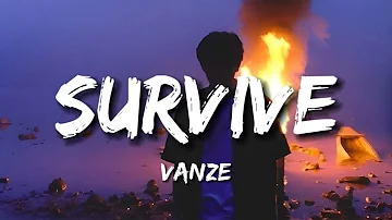 Vanze - Survive (feat. Neon Dreams) Lyrics