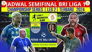 Jadwal Championship Series Liga 1 2024 - Persib vs Bali United - BRI Liga 1 2023 - Live Indosiar