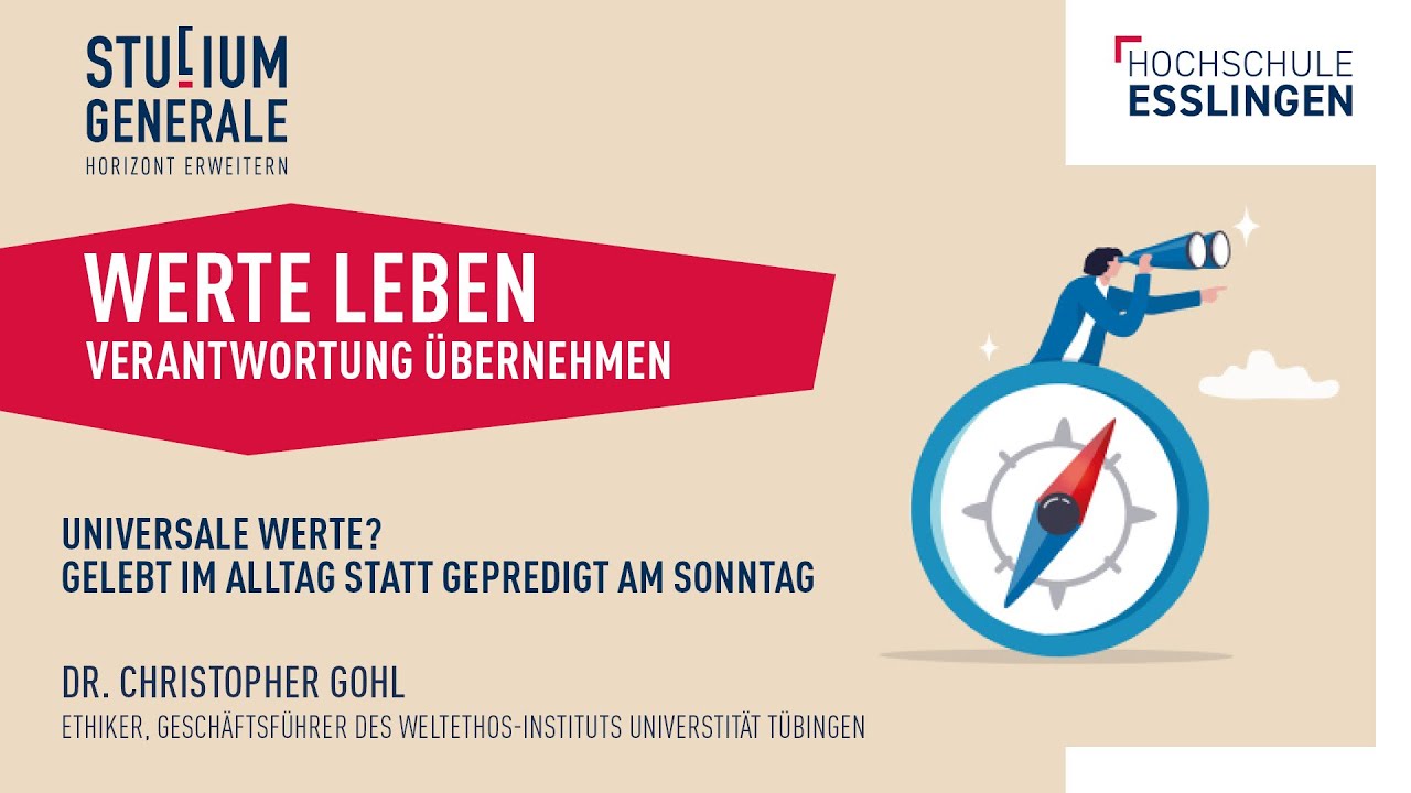 Studium Generale: Universale Werte? Gelebt im Alltag statt gepredigt am Sonntag