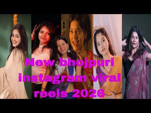 New Instagram Reels Beautiful Girls Viral Videos Bhojpuri Instagram Reels Cute Girls 2026 