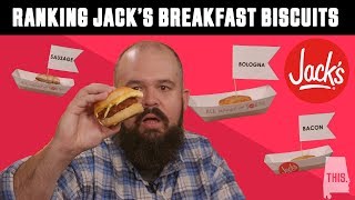 Ranking Jack's Breakfast BiscuitsBless Your Rank