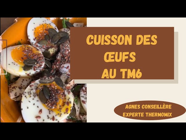 Cuisson des œufs au Thermomix TM6 