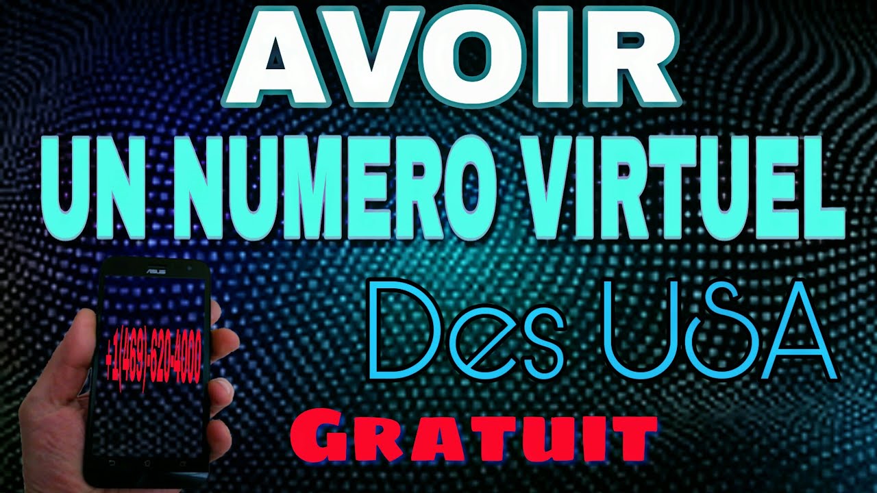 COMMENT AVOIR UN NUMÉRO VIRTUEL DES USA GRATUIT YouTube