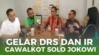 GELAR DRS DAN IR JOKOWI SAAT CALON WALIKOTA SOLO 2004