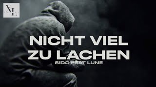 SIDO feat. LUNE - NICHT VIEL ZU LACHEN (prod. NicoBeatz & Redfox)