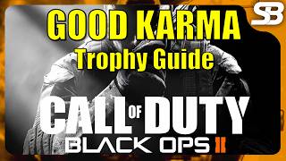 Black Ops 2 - Good Karma Trophy Guide