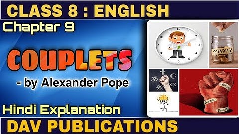 COUPLETS | BY ALEXANDER POPE | CHAPTER 9 | CLASS 8 | DAV | EXPLAINED IN HINDI | SONI KUSHWAHA