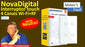 Nova Digital Interruptor Touch  4 canais Wi-Fi+RF sem Neutro: Config e Funcionamento- Use com Alexa!