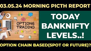 03.05.24|OPTION CHAIN BASED(SPOT OR FUTURE)? #optiontrickytrade #BANKNIFty #optionchainanalysis screenshot 3