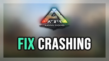 How to FIX ARK: Survival Evolved Crashing/Crash on Startup/Crash to Desktop/Freezing
