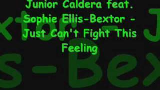 Обложка Junior Caldera Feat Sophie Ellis Bextor Just Can T Fight This Feeling Скачать Junior Caldera Feat Sophie Ellis Bextor Just Can T Fight This Feeling
