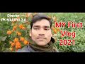 MY First Vlog 2021 || Director - PK MAURYA 3.0
