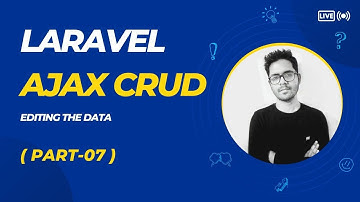 Laravel Ajax CRUD Tutorial with jQuery: Editing The Data (Part-07) by SR SIHAB