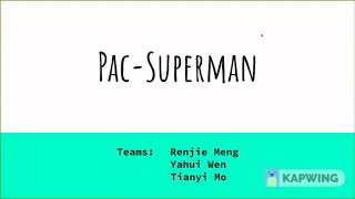 COMP90054 AIPA - Pac-superman video representation