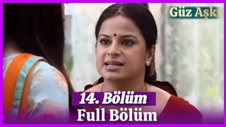 Güz Aşkı Hint Dizisi 14. Bölüm Türkçe Dublaj