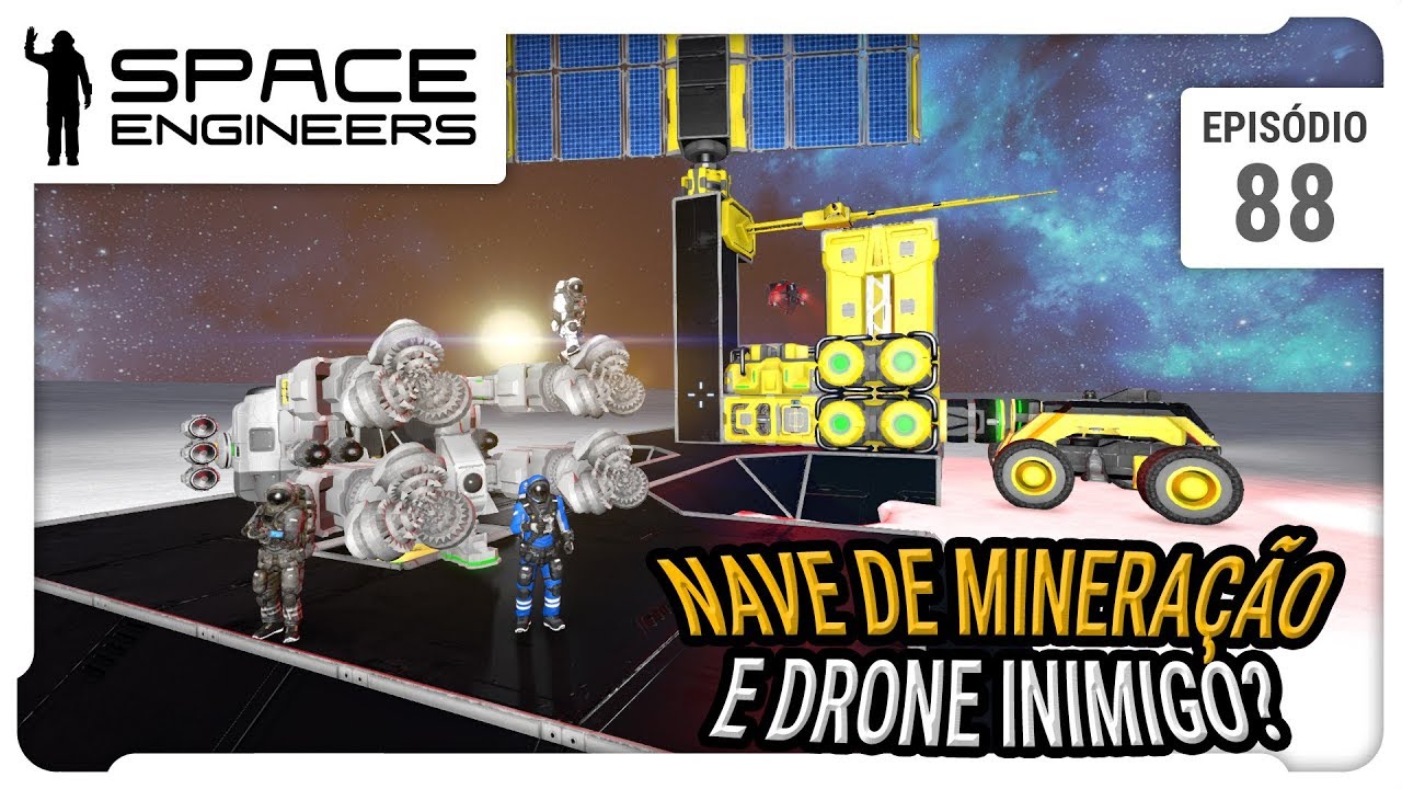 Space Engineers - Coop - Nave de mineração e drone inimigo? - ep 88 ...