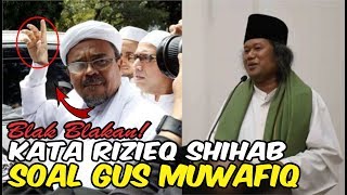 Blak Blakan! Begini Kata Rizieq Shihab Soal Ceramah Gus Muwafiq