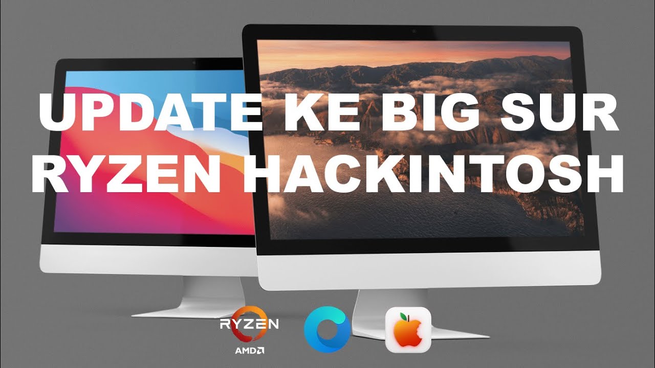 Tutorial Update Ke macOS BIG SUR | Hackintosh Ryzen - YouTube