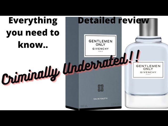 EDT Ep.75: Givenchy Gentlemen Only Casual Chic - YouTube | Eau de Toilette