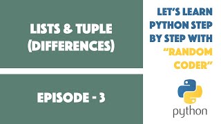 Famous Difference between lists and tuple | Learn Python Online with Random Coder | episode 3 Net Worth
