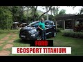 Ford EcoSport Titanium 1.5 Run Flat 2020 - Teste com Emilio Camanzi