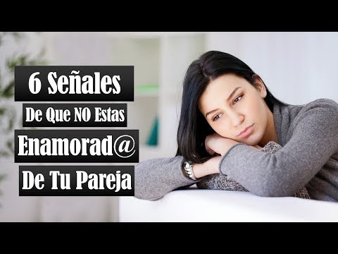 Video: Cómo Entender Que Ya No Tienes Amor Por Una Persona